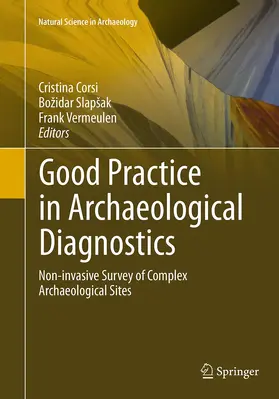 Corsi / Vermeulen / Slapšak |  Good Practice in Archaeological Diagnostics | Buch |  Sack Fachmedien