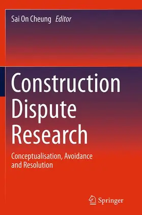 Cheung | Construction Dispute Research | Buch | 978-3-319-34728-8 | www2.sack.de