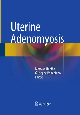 Habiba / Benagiano |  Uterine Adenomyosis | Buch |  Sack Fachmedien