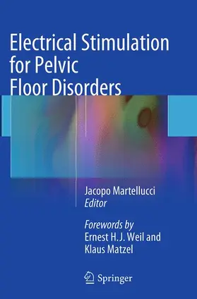 Martellucci | Electrical Stimulation for Pelvic Floor Disorders | Buch | 978-3-319-34733-2 | sack.de