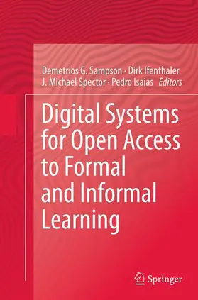 Sampson / Isaias / Ifenthaler |  Digital Systems for Open Access to Formal and Informal Learning | Buch |  Sack Fachmedien
