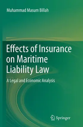 Masum Billah |  Effects of Insurance on Maritime Liability Law | Buch |  Sack Fachmedien