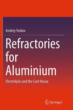 Yurkov |  Refractories for Aluminium | Buch |  Sack Fachmedien