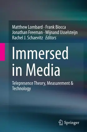 Lombard / Biocca / Schaevitz |  Immersed in Media | Buch |  Sack Fachmedien