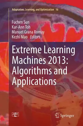 Sun / Mao / Toh |  Extreme Learning Machines 2013: Algorithms and Applications | Buch |  Sack Fachmedien