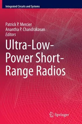 Chandrakasan / Mercier |  Ultra-Low-Power Short-Range Radios | Buch |  Sack Fachmedien