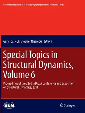 Niezrecki / Foss |  Special Topics in Structural Dynamics, Volume 6 | Buch |  Sack Fachmedien