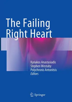 Anastasiadis / Antonitsis / Westaby |  The Failing Right Heart | Buch |  Sack Fachmedien