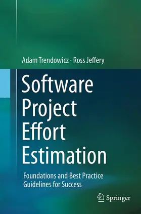 Jeffery / Trendowicz |  Software Project Effort Estimation | Buch |  Sack Fachmedien