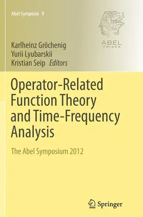 Gröchenig / Seip / Lyubarskii |  Operator-Related Function Theory and Time-Frequency Analysis | Buch |  Sack Fachmedien