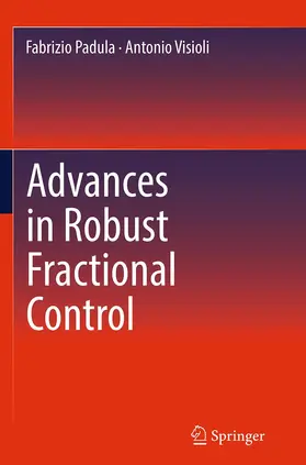 Padula / Visioli |  Advances in Robust Fractional Control | Buch |  Sack Fachmedien