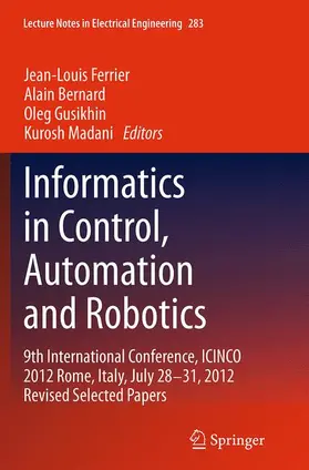 Ferrier / Madani / Bernard |  Informatics in Control, Automation and Robotics | Buch |  Sack Fachmedien