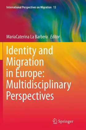 La Barbera |  Identity and Migration in Europe: Multidisciplinary Perspectives | Buch |  Sack Fachmedien