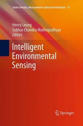 Chandra Mukhopadhyay / Leung |  Intelligent Environmental Sensing | Buch |  Sack Fachmedien