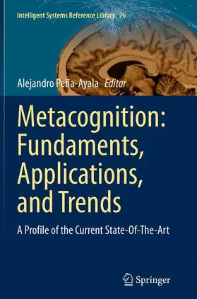Peña-Ayala |  Metacognition: Fundaments, Applications, and Trends | Buch |  Sack Fachmedien