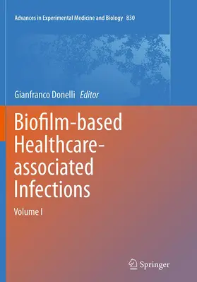 Donelli |  Biofilm-based Healthcare-associated Infections | Buch |  Sack Fachmedien