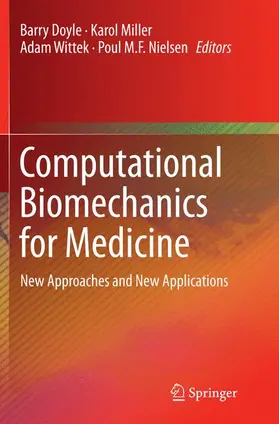 Doyle / Miller / Wittek |  Computational Biomechanics for Medicine | Buch |  Sack Fachmedien