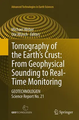 Münch / Weber |  Tomography of the Earth's Crust: From Geophysical Sounding to Real-Time Monitoring | Buch |  Sack Fachmedien