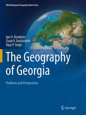 Bondyrev / Singh / Davitashvili |  The Geography of Georgia | Buch |  Sack Fachmedien