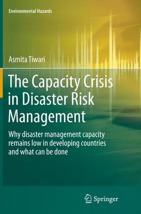 Tiwari |  The Capacity Crisis in Disaster Risk Management | Buch |  Sack Fachmedien