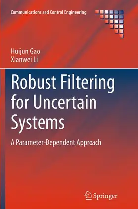 Li / Gao |  Robust Filtering for Uncertain Systems | Buch |  Sack Fachmedien