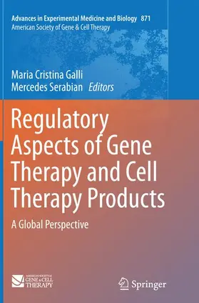 Serabian / Galli |  Regulatory Aspects of Gene Therapy and Cell Therapy Products | Buch |  Sack Fachmedien