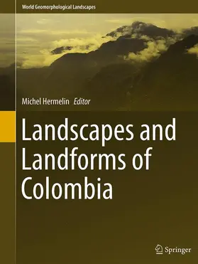 Hermelin | Landscapes and Landforms of Colombia | Buch | 978-3-319-35816-1 | sack.de