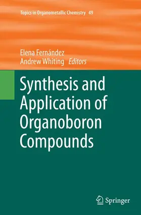 Whiting / Fernández |  Synthesis and Application of Organoboron Compounds | Buch |  Sack Fachmedien