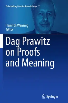 Wansing |  Dag Prawitz on Proofs and Meaning | Buch |  Sack Fachmedien