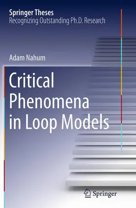 Nahum |  Critical Phenomena in Loop Models | Buch |  Sack Fachmedien