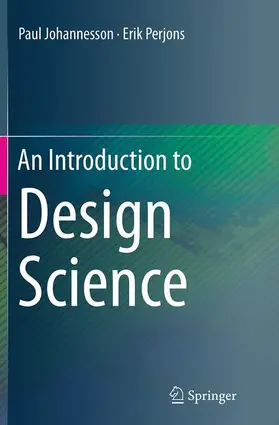 Perjons / Johannesson |  An Introduction to Design Science | Buch |  Sack Fachmedien