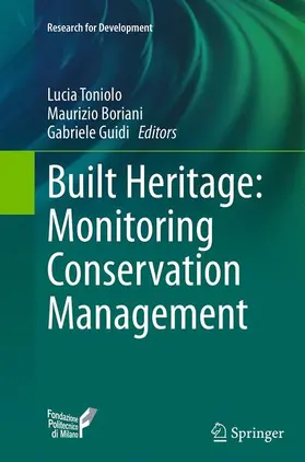 Toniolo / Guidi / Boriani |  Built Heritage: Monitoring Conservation Management | Buch |  Sack Fachmedien