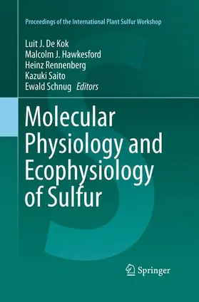 De Kok / Hawkesford / Schnug |  Molecular Physiology and Ecophysiology of Sulfur | Buch |  Sack Fachmedien