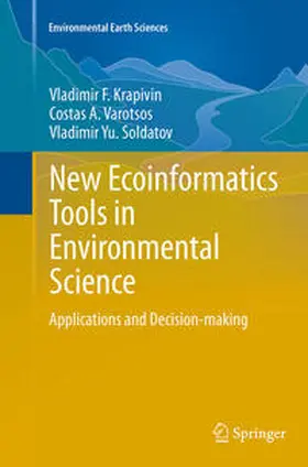 Krapivin / Soldatov / Varotsos |  New Ecoinformatics Tools in Environmental Science | Buch |  Sack Fachmedien