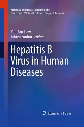 Zoulim / Liaw |  Hepatitis B Virus in Human Diseases | Buch |  Sack Fachmedien