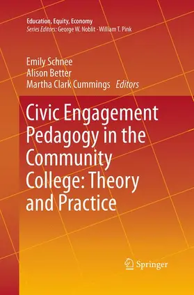 Schnee / Clark Cummings / Better |  Civic Engagement Pedagogy in the Community College: Theory and Practice | Buch |  Sack Fachmedien