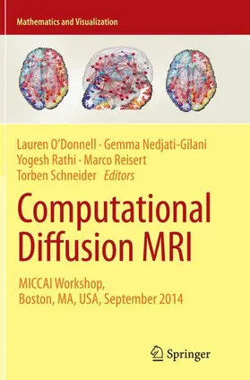 O'Donnell / Nedjati-Gilani / Schneider |  Computational Diffusion MRI | Buch |  Sack Fachmedien