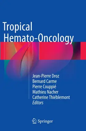 Droz / Carme / Thiéblemont |  Tropical Hemato-Oncology | Buch |  Sack Fachmedien