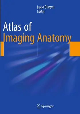 Olivetti |  Atlas of Imaging Anatomy | Buch |  Sack Fachmedien