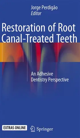 Perdigão |  Restoration of Root Canal-Treated Teeth | Buch |  Sack Fachmedien