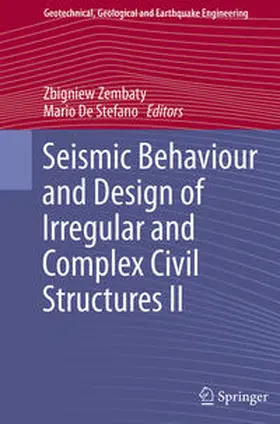 De Stefano / Zembaty |  Seismic Behaviour and Design of Irregular and Complex Civil Structures II | Buch |  Sack Fachmedien