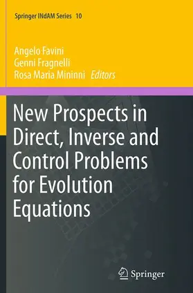 Favini / Mininni / Fragnelli |  New Prospects in Direct, Inverse and Control Problems for Evolution Equations | Buch |  Sack Fachmedien