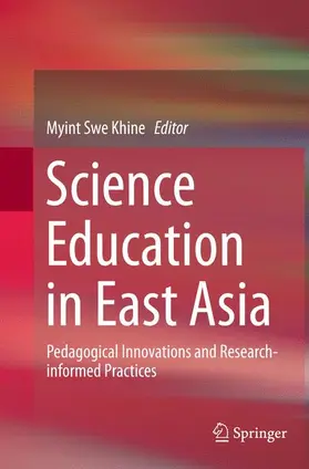 Khine |  Science Education in East Asia | Buch |  Sack Fachmedien