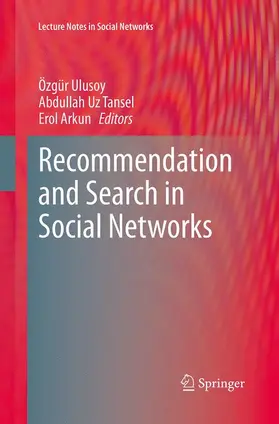 Ulusoy / Arkun / Tansel |  Recommendation and Search in Social Networks | Buch |  Sack Fachmedien