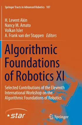 Akin / van der Stappen / Amato |  Algorithmic Foundations of Robotics XI | Buch |  Sack Fachmedien