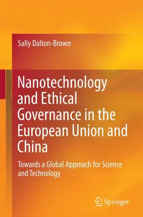 Dalton-Brown |  Nanotechnology and Ethical Governance in the European Union and China | Buch |  Sack Fachmedien