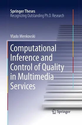 Menkovski |  Computational Inference and Control of Quality in Multimedia Services | Buch |  Sack Fachmedien