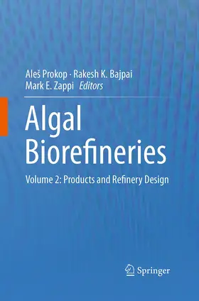 Prokop / Zappi / Bajpai |  Algal Biorefineries | Buch |  Sack Fachmedien