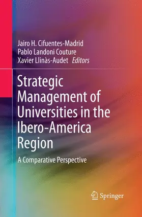 Cifuentes-Madrid / Llinàs-Audet / Landoni Couture |  Strategic Management of Universities in the Ibero-America Region | Buch |  Sack Fachmedien