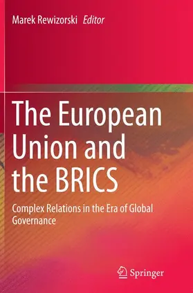 Rewizorski |  The European Union and the BRICS | Buch |  Sack Fachmedien